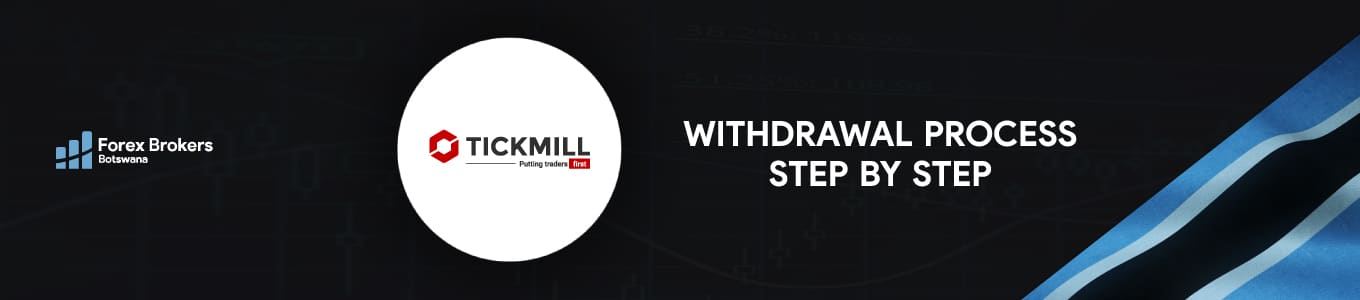 Tickmill fund withdrawal step by step Main Banner