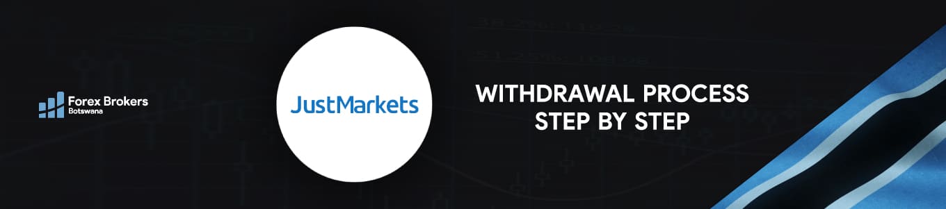 JustMarkets fund withdrawal step by step review